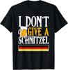 I Don't Give A Schnitzel Oktoberfest T-shirt