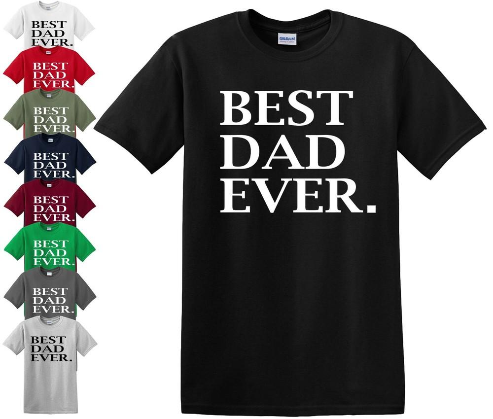 BEST DAD EVER T-shirt Father Day Gift Presents Funny Daddy New S-5XL Hero Top