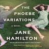 The Phoebe Variations by Jane Hamilton Paperback Book 9798992427608