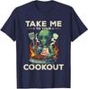 Alien UFO Grill Take Me To Your Cookout Funny Unisex Navy Blue T-Shirt S-5XL