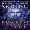 Kingdom of Shadow and Light by Karen Marie Moning Paperback Book 9780399593710