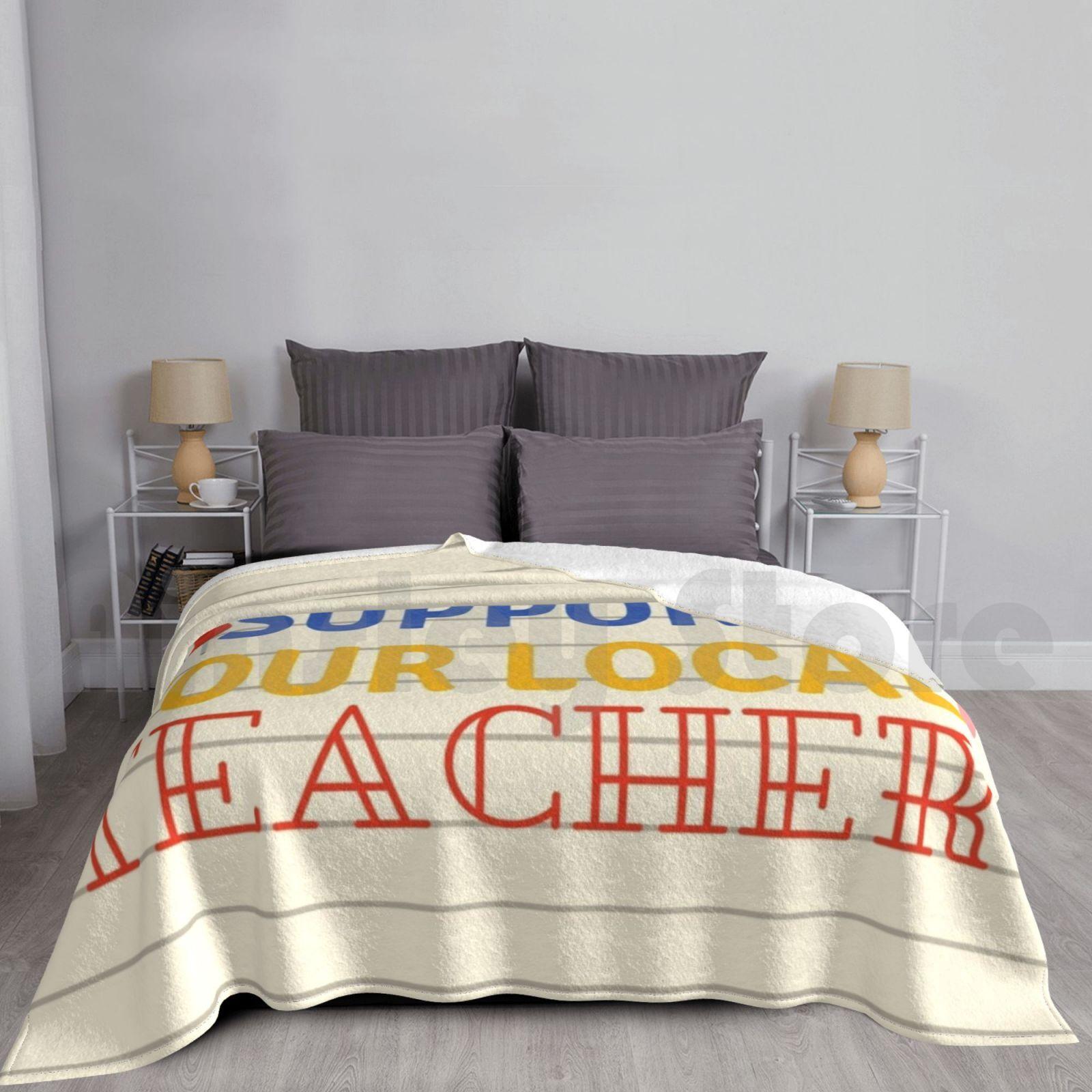 Blanket Support Your Local Teacher 363 Support Your Local Teacher School Middle Size: 75*100cm, Weight: 230 GSM