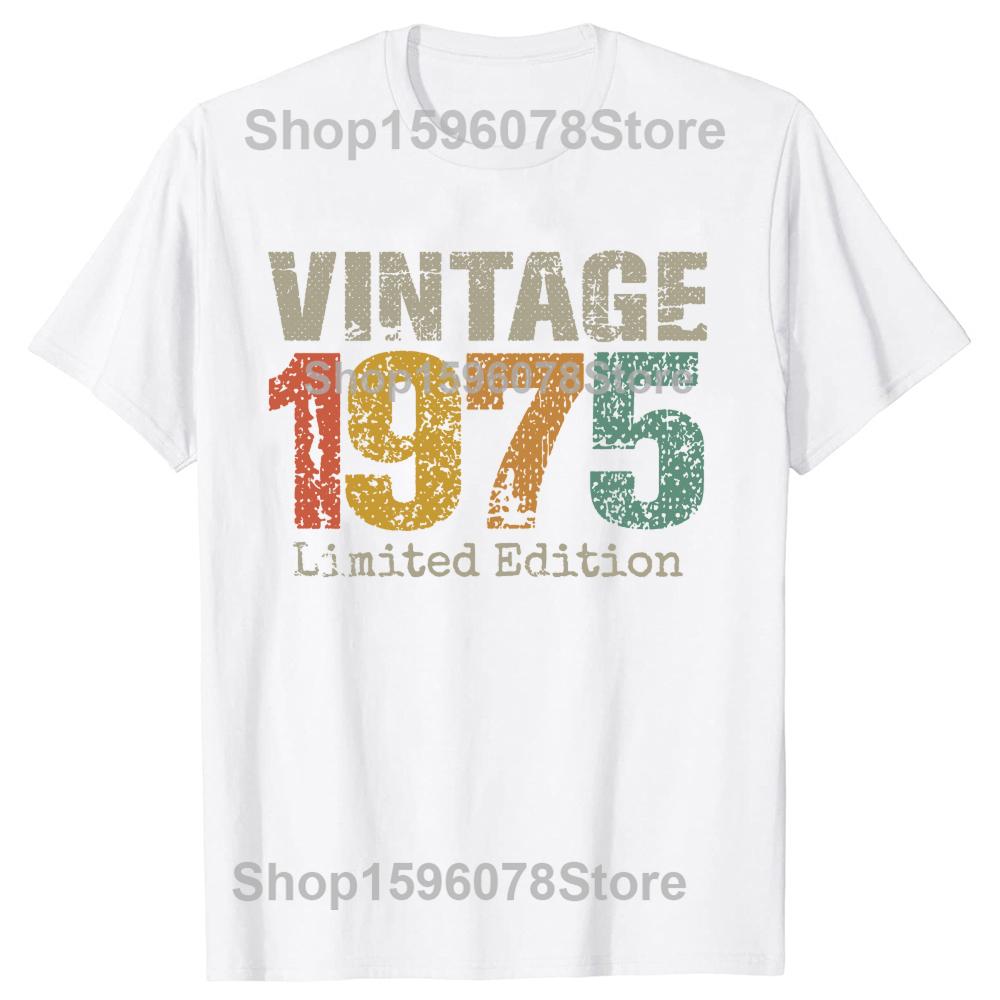 Funny 50 Year Old Vintage 1975 Limited Edition T Shirts Summer Streetwear Short Sleeve 50th Birthday Gifts T-shirt Mens Clothing