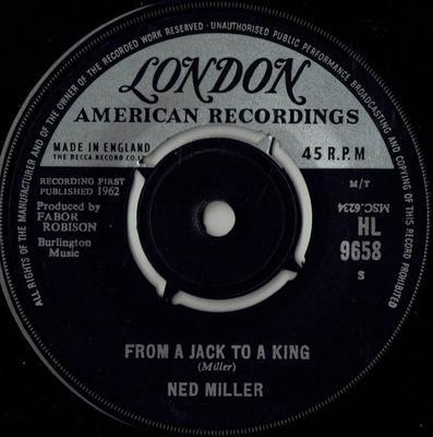 7inch Record NED MILLER - From A Jack To A King HL9658 London Records, 1963 UK Pop Used