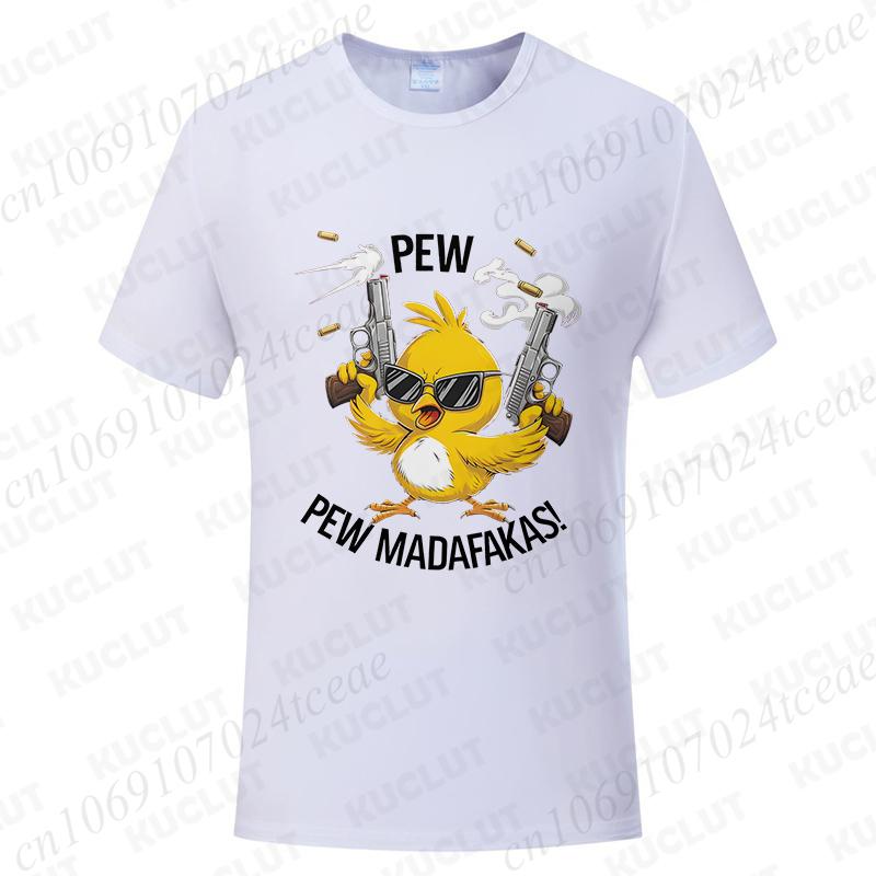 Pew Pew Madafakas Men's T-shirts Cute Chick Funny Graphic Tops Summer Short Sleeve Tees Trendy Streetwear Male Oversized Clothes