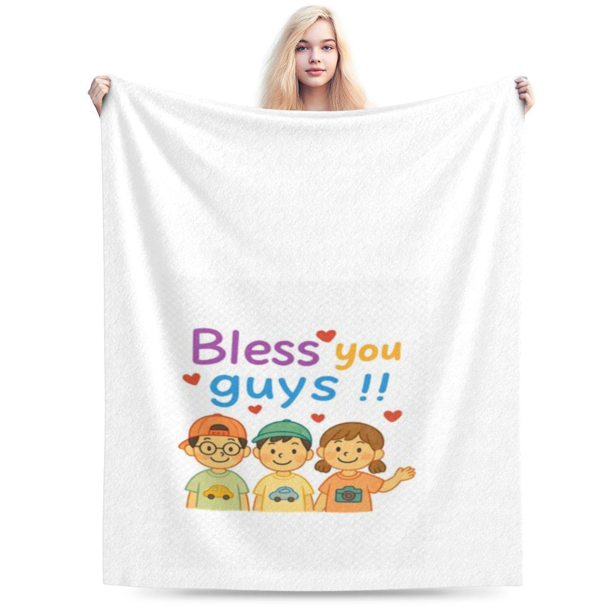 

Bless You Guys Personalized Soft Gift An UltraSoft Micro Fleece Blanket 75x100cm 30x40in