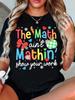 A Fun Math Teachers Graphic Tshirt Perfect For Math Enthusiasts Short Sleeve Crewneck Tees Great Gift For Unisex Unisex Teacher