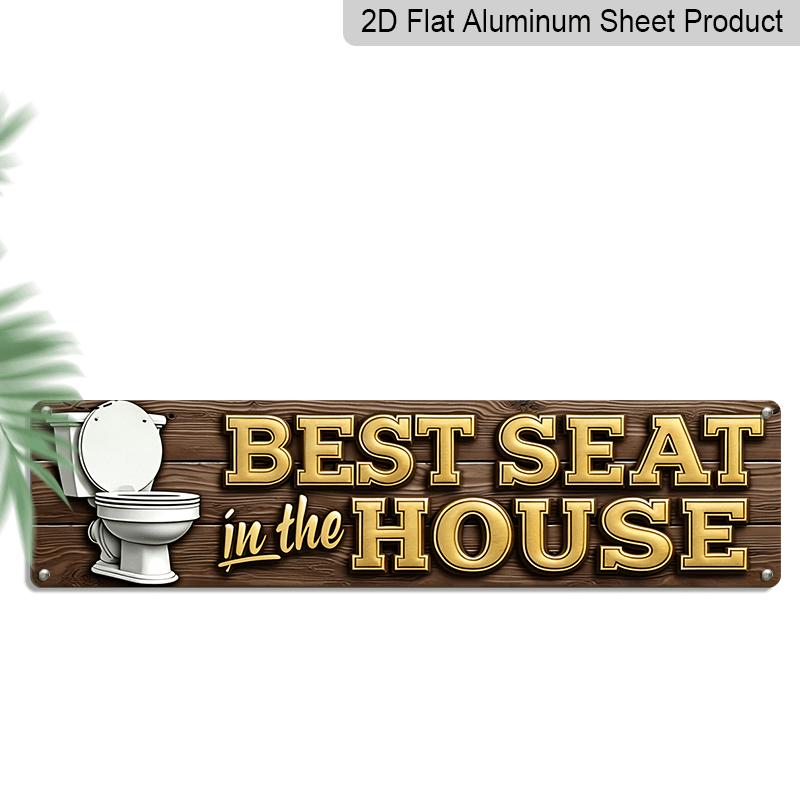 

2D Flat - 1pc Vintage Funny Best Seat in The House Aluminum Decorative Sign, 15.7×3.94inch - Rustic Wall Decor for Bathroom, Powder Room, Guest 40cm x 10cm
