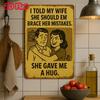 2D Funny Vintage Metal Wall Sculpture 8x12"|"I Told My Wife...",Aluminum,Retro,Halloween&Christmas Gift,Home/Office Decor