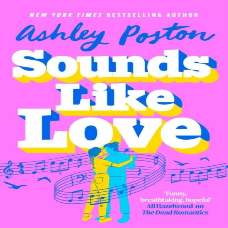 Sounds Like Love by Ashley Poston Paperback Book 9780008644369