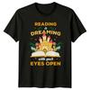 Reading Is Dreaming TShirt Book Lover Gift Adult Unisex Hobbies