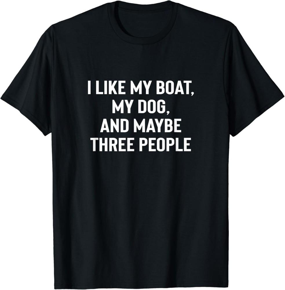 

Funny Boating Gifts For Men Women Boaters Boat Owner Gift Unisex T-Shirt 3XL