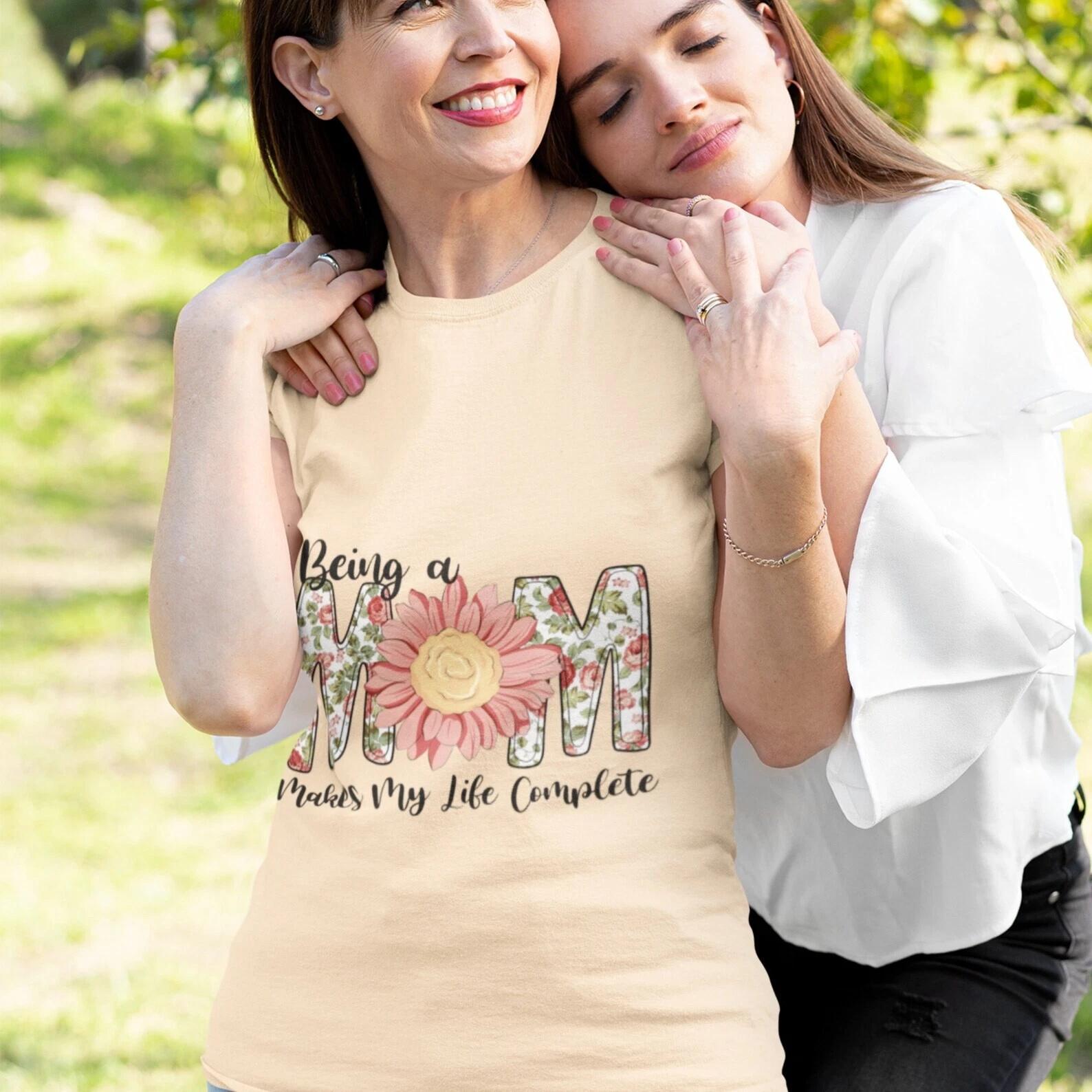 Being A Mom Makes My Life Complete T-shirt, Mom Life. Shirt, Motherhood Tee S