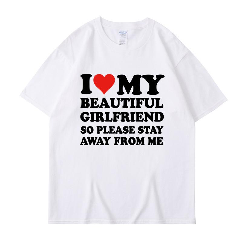 I Love My Boyfriend Clothes I Love My Girlfriend T Shirt Men Women Summer Graphic Short Sleeve Tops Tee