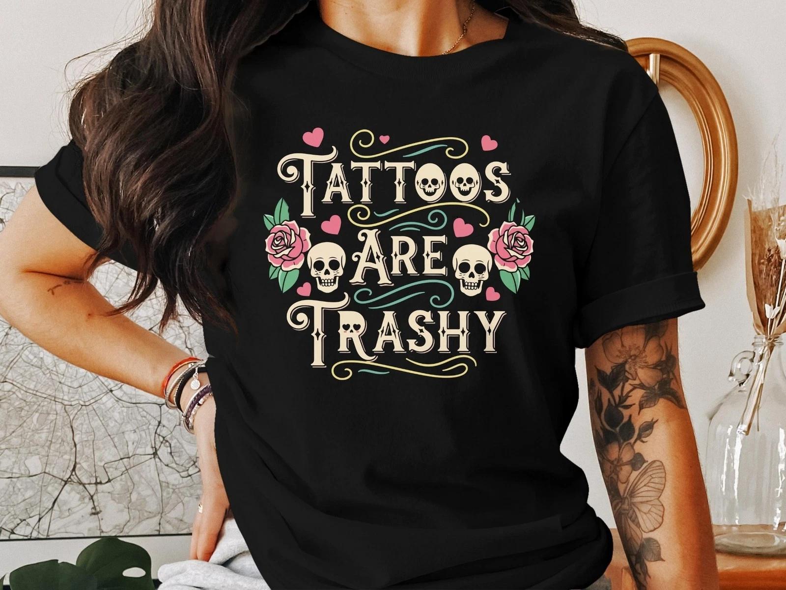Tattoos Are Trashy Skull T-Shirt, Edgy Funny Graphic Tee for Men & Women 4XL