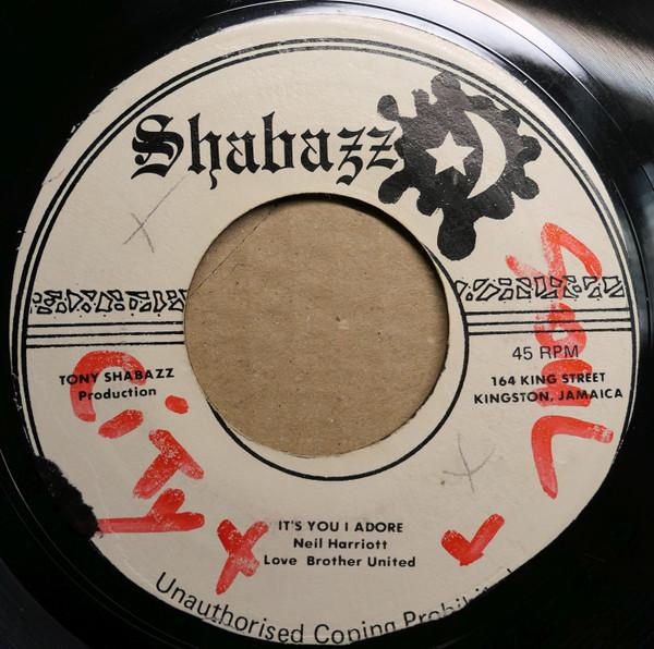 

7inch Record NEIL HARRIOTT, LOVE BROTHER UNITED - It s You I Adore NONE Shabazz Jamaica Reggae, Ska & Dub Used