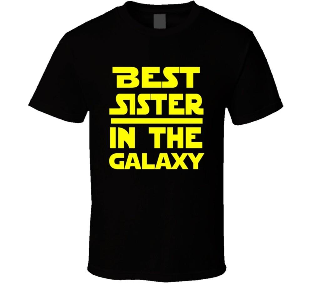 

Best Sister In The Galaxy Star Wars Themed Funny T Shirt L