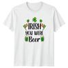 Irish You Were Beer TShirt Drinking Humor St Patricks Day Gift For Him And Her