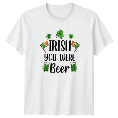 Irish You Were Beer TShirt Drinking Humor St Patricks Day Gift For Him And Her