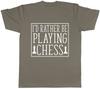 Id Rather Be Playing Chess Unisexs Unisexs Ladies TShirt