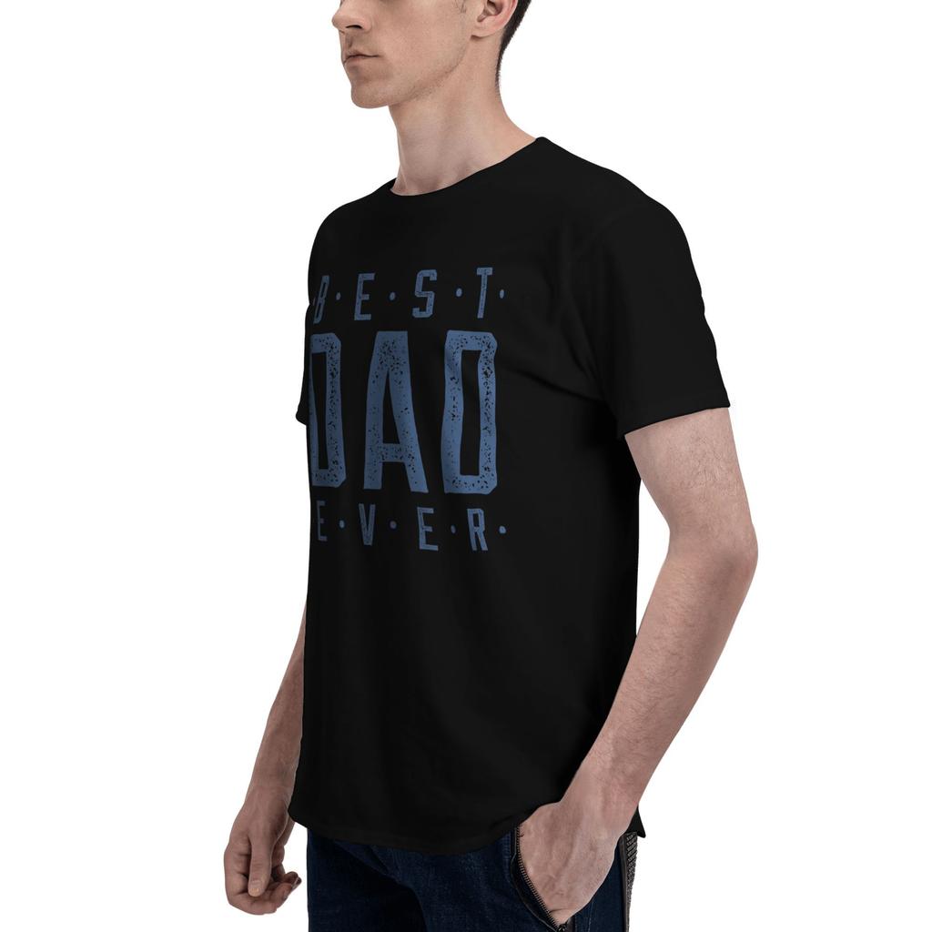 Best Dad Ever Father's Day New Arrival T Shirts Men Women  Cotton  Tee Shirt Clothing