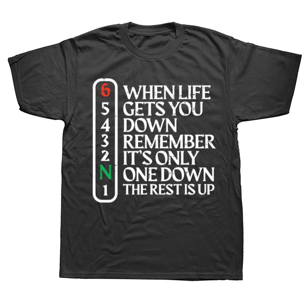 Funny Biker When Life Gets You Down Motorcycle T Shirts Men Pure Cotton Streetwear Tee Shirt Short Sleeve Unisex Loose Clothing