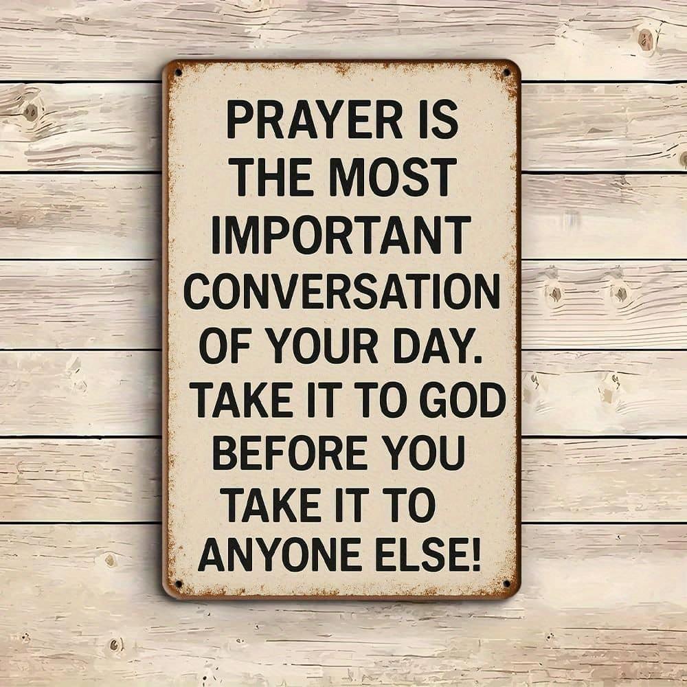 "Prayer Is The Most Important Conversation" Vintage Metal Sign.