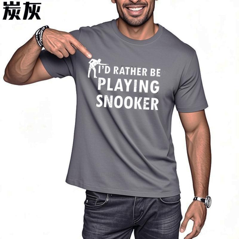 Hot Sale Mens Brand Tshirt Male Luxury Gift Tops Summer I'd Rather Be Playing Snooker Cotton Vintage T-shirt O-neck Men Teeshirt