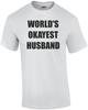 WORLD'S OKAYEST HUSBAND Shirt Unisex T-Shirt