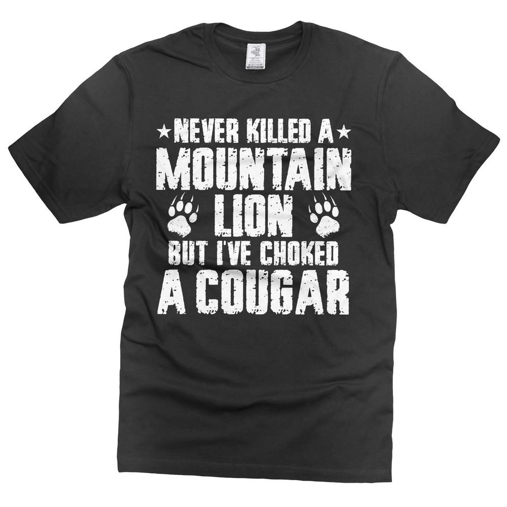 Mens Funny t-shirt Choked a cougar shirt humorous gifts sarcastic t-shirt Unisex T-Shirt S
