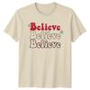 Believe Christmas Holiday Unisexs Unisexs Tee Festive Graphic Top