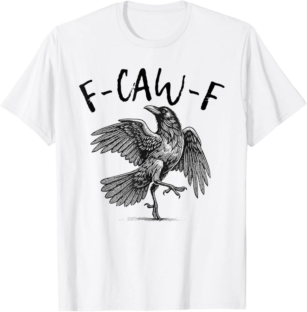 

Black Crow, F-Caw-F Funny Black Bird T-Shirt 2XL