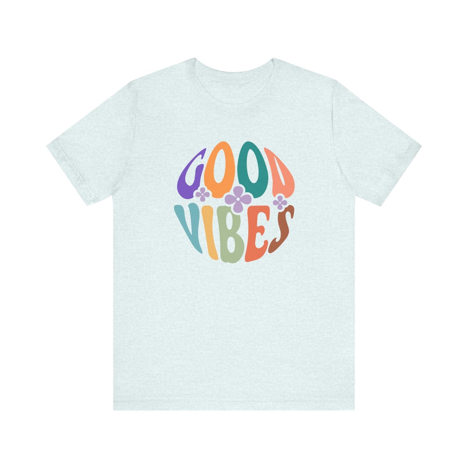 Good Vibes Retro Vintage Tee Unisex Jersey Short Sleeve Tee S
