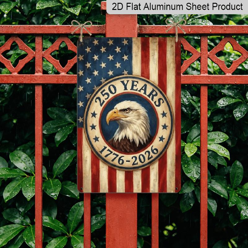 2D Flat, USA 250th Anniversary 1776-2026 Patriotic Metal Wall Sign - 7.87*11.8 Inch Distressed Retro Bald Eagle & Mount Rushmore Plaque Suitable for