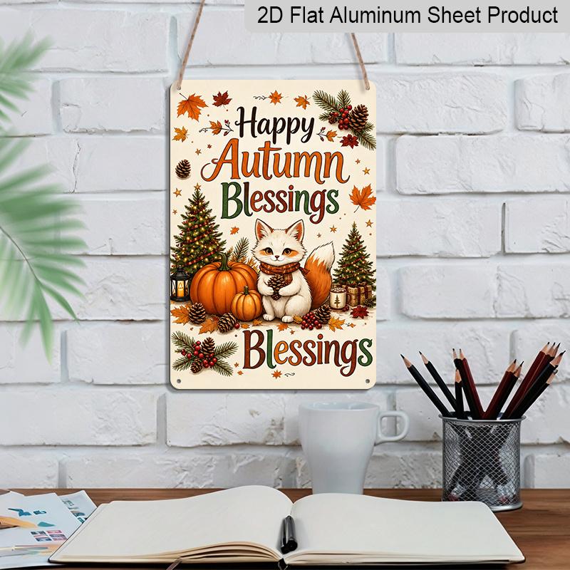 2D Flat Happy Autumn Blessings Cute Fox Pumpkin Maple Leaf Metal Sign - 8.0x12.0inch Aluminum Wall Art, Farmhouse Thanksgiving Halloween