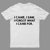 I Came and Saw Funny Geeky T-Shirt
