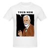 Funny Your Mom  Freud Unisexs Printed Tshirt Unisex T Shirtplus Size