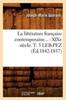 Libro La Litterature Francaise Contemporaine: Xixe Siecle. Tome 5. Leb-Pez (Ed.1842-1857)
