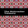 The Nutcracker Treasury by Mint Editions Paperback Book 9781513201191