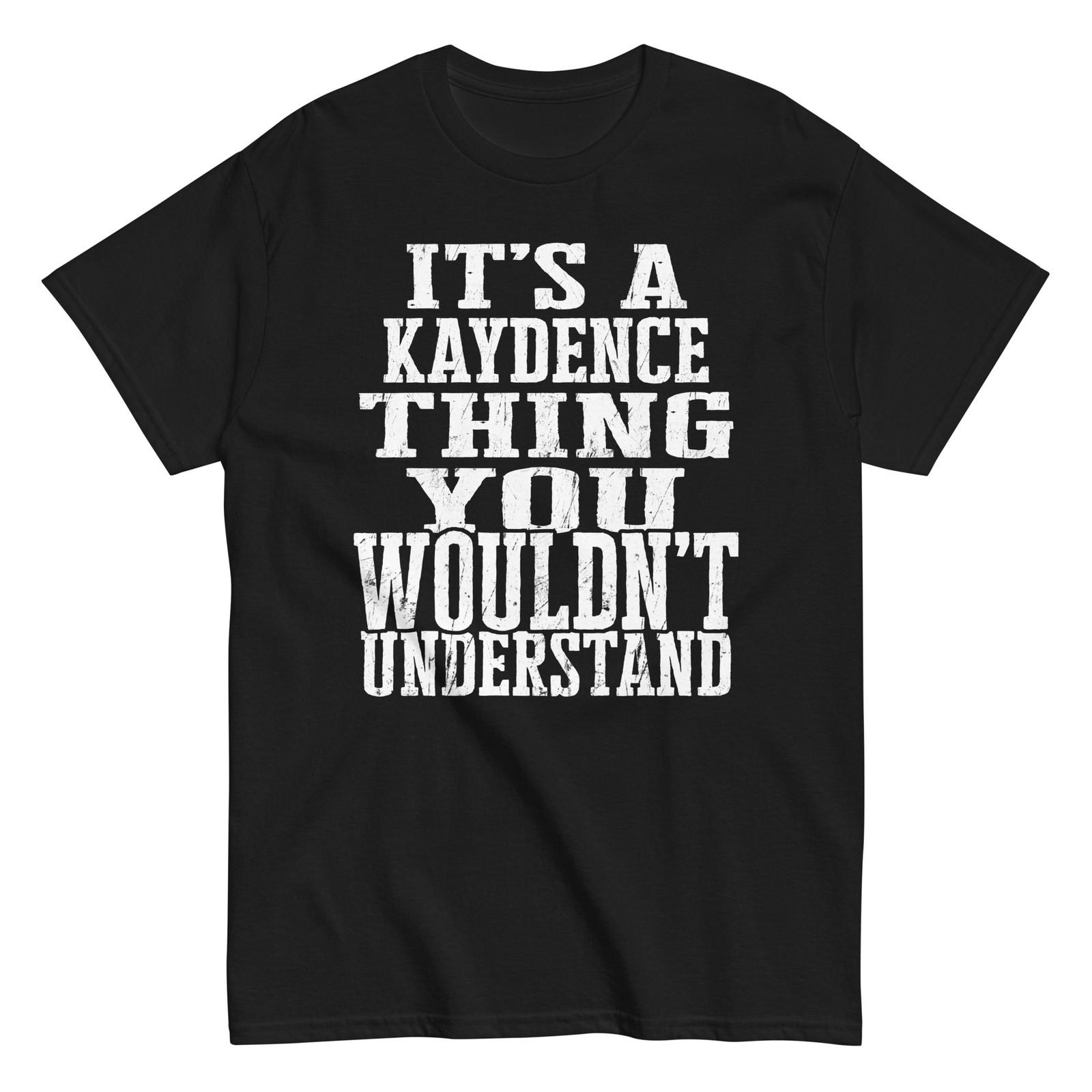 Its a Kaydence Thing Family Reunion First Last Squad Name T Shirt S