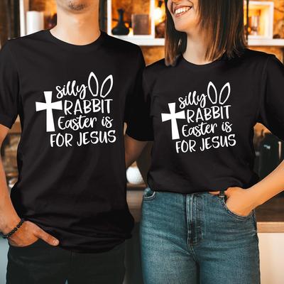 T-SHIRT (1001) Silly Rabbit Easter Is For Jesus Bunnies Kids Children Gift Shirt