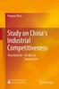 The Study On China???s Industrial Competitiveness Book