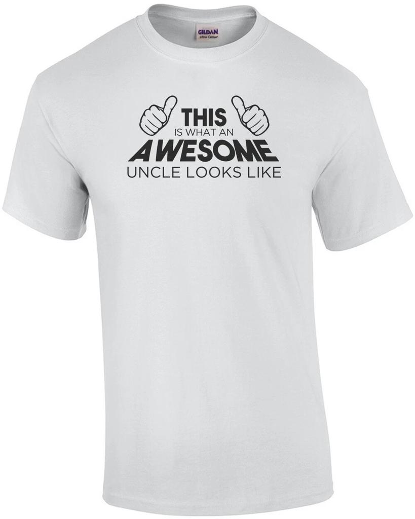 This Is What an Awesome Uncle Looks Like - Funny Uncle T-shirt