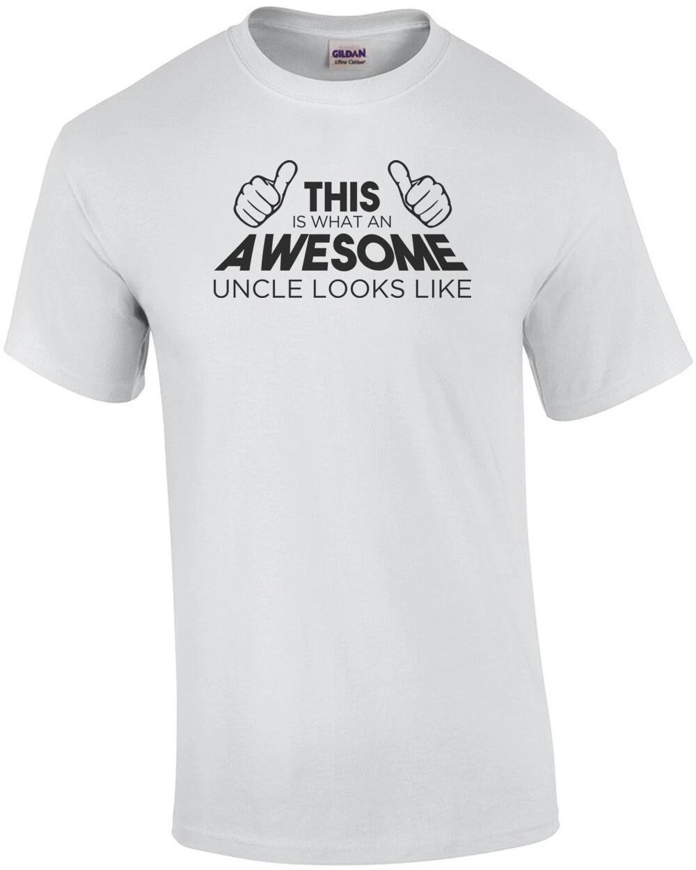 This is what an awesome uncle looks like - funny uncle t-shirt 2XL