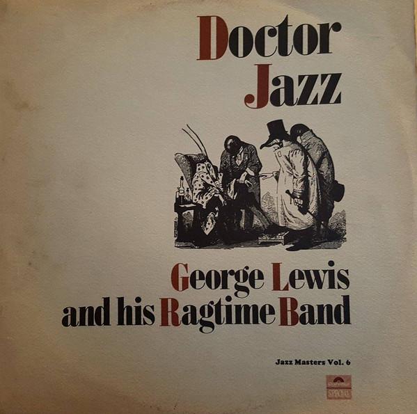 

LP Record GEORGE LEWIS RAGTIME BAND - Doctor Jazz 545106 Polydor 1969 UK Jazz Used