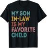 Mein Schwiegersohn ist mein Lieblingskind Lustiger Familienhumor Retro Unisex T-Shirt Unisex T-Shirt