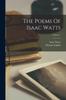 Kniha The Poems Of Isaac Watts; Volume 1