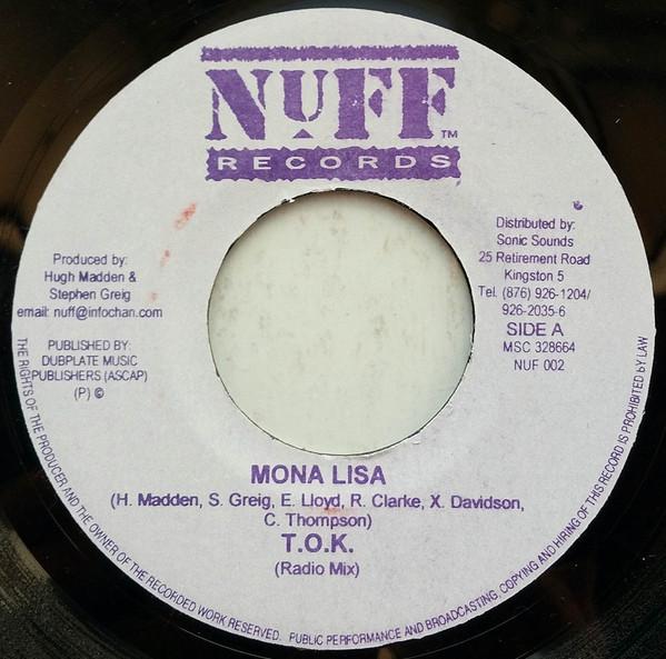 

7inch Record T.O.K. - Mona Lisa NUF002 Nuff Records Jamaica Reggae, Ska & Dub Used