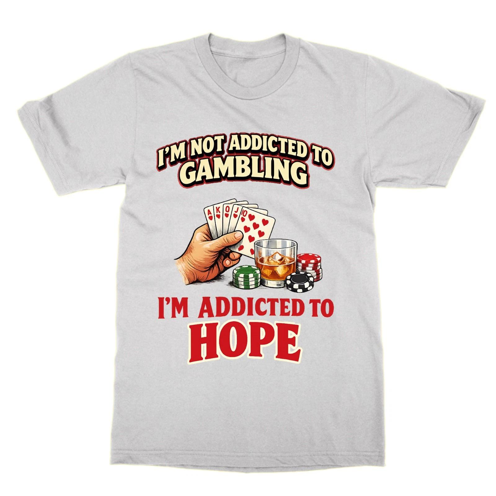 Je Ne Suis Pas Accro Au Jeu, Je Suis Accro À L espoir T-shirt Drôle Pour Joueurs L