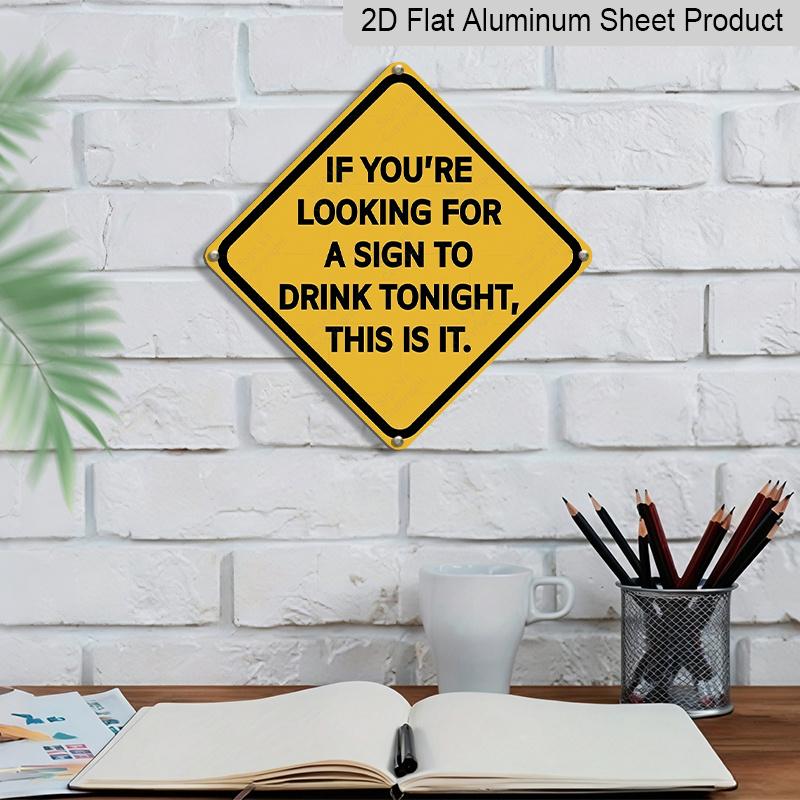 2D Flat 1pc, "Drinking Tonight" Funny Metal Aluminum Sign, Novelty Home Decor, Room Decor, Wall Decor, Bathroom Decor, Bar Decor, Cafe Decor, Garage